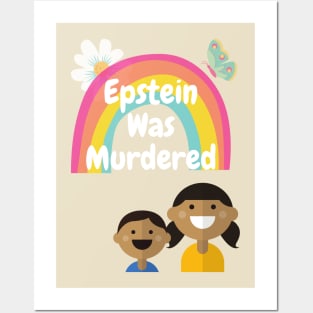 Epstein Was Murdered Posters and Art